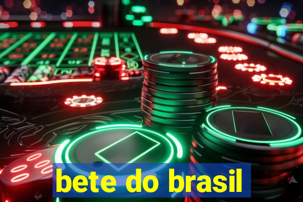bete do brasil